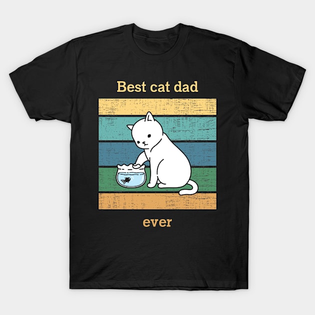 Cat t shirt - Best cat dad ever T-Shirt by hobbystory